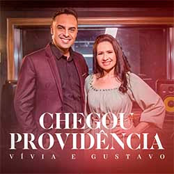 Baixar Música Gospel Chegou Providência - Vívia e Gustavo Mp3