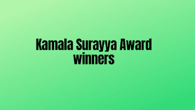 Kamala surayya award, kamala surayya award winners,kamala surayya puraskaram