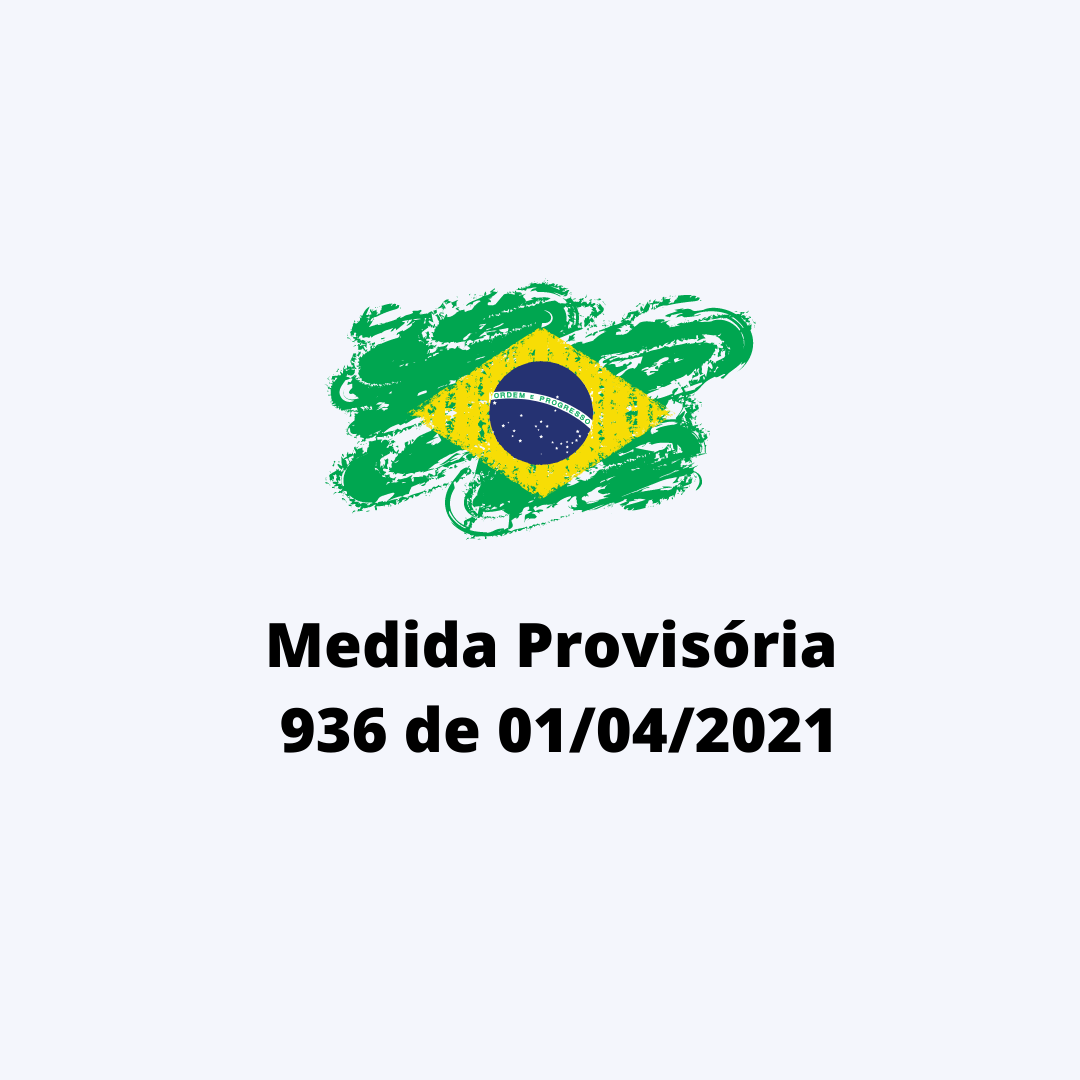 MEDIDA PROVISÓRIA Nº 936, DE 1º DE ABRIL DE 2020 Blog Consecutivo MEDIDA PROVISÓRIA Nº 936, DE 1º DE ABRIL DE 2020 Blog Consecutivo