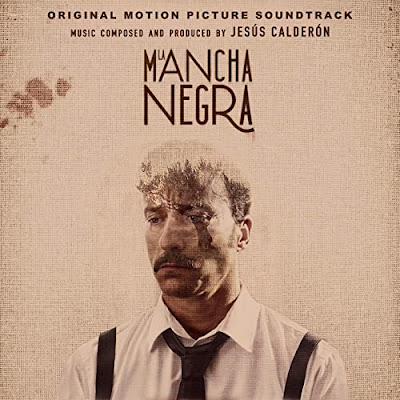 La Mancha Negra Soundtrack Jesus Calderon