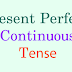 Present Perfect Continuous Tense - Thì hiện tại hoàn thành tiếp diễn