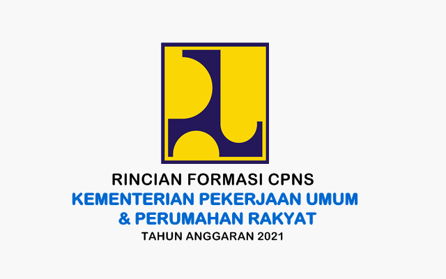 Formasi Cpns Kementerian Pekerjaan Umum Perumahan Rakyat Tahun 2021 Padang Jobs Lowongan Kerja Sumbar 2021