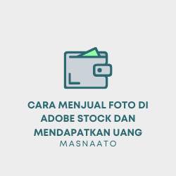 Cara Menjual Foto di Adobe Stock dan Mendapatkan Uang