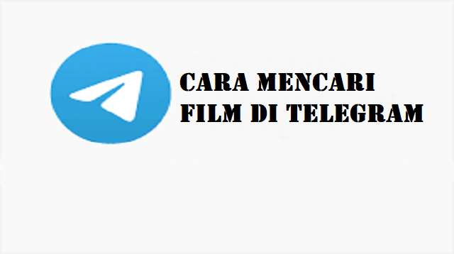 Cara Mencari Film di Telegram