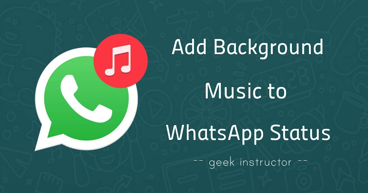 How to Add Background Music to WhatsApp Status 3 Ways
