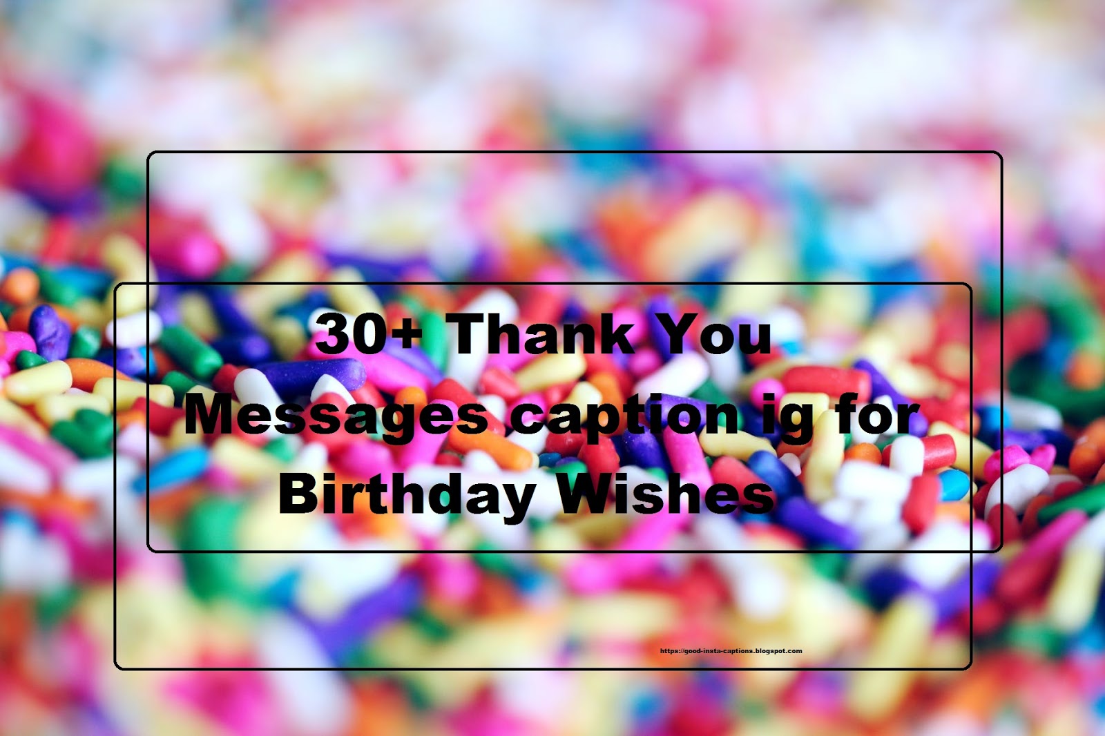 30+ Thank You Messages caption ig for Birthday Wishes - Good Insta ...