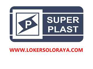 Lowongan Pabrik Plastik Karanganyar Juni 2021 di PT Superplast