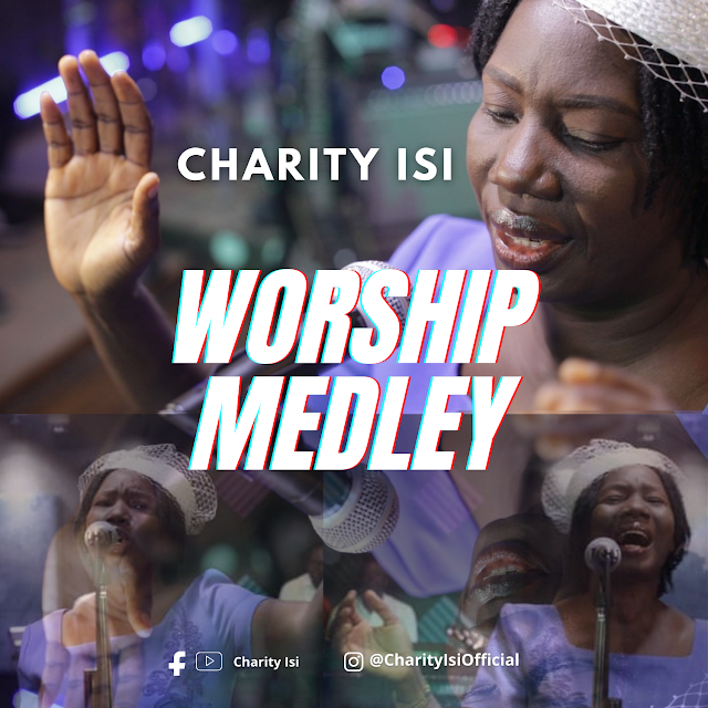 Audio: Charity Isi – Worship Medley