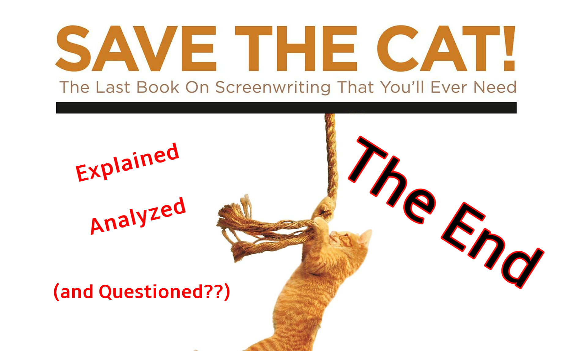 Save The Cat Explained The End September C Fawkes Editor Writer save-the-cat-explained-the-end-september-c-fawkes-editor-writer