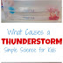 What Causes a Thunderstorm? Simple Science Experiment