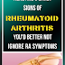 HERE ARE 9 EARLY SIGNS OF RHEUMATOID ARTHRITIS YOU'D BETTER NOT IGNORE RA SYMPTOMS 