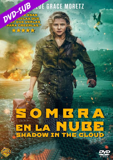 SOMBRA EN LA NUBE – SHADOW IN THE CLOUD – DVD-5 – SUB – 2020 – (VIP)