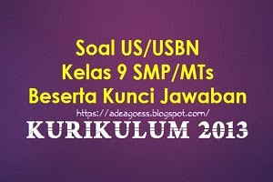 Soal Us Usbn Matematika Kelas 9 Smp Mts K 13 Beserta Kunci Jawaban Sobang 2
