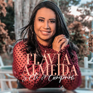 Baixar Música Gospel Ele Cumprirá - Flávia Almeida Mp3