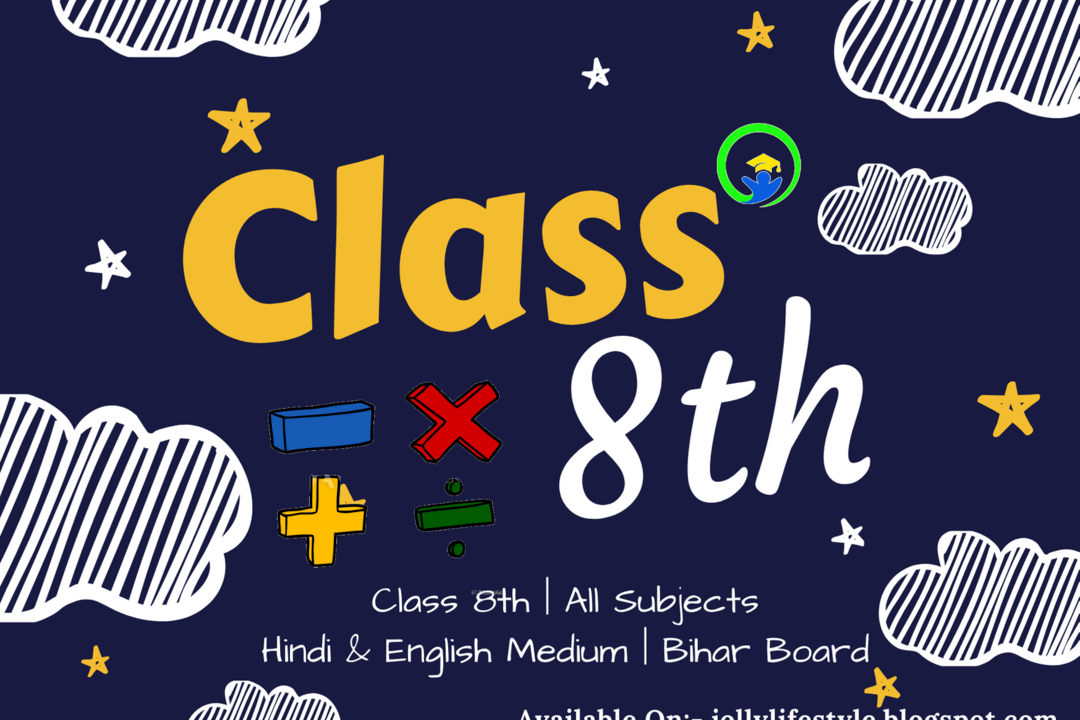 Class 8th | All Subjects | Hindi & English Medium | Bihar Board