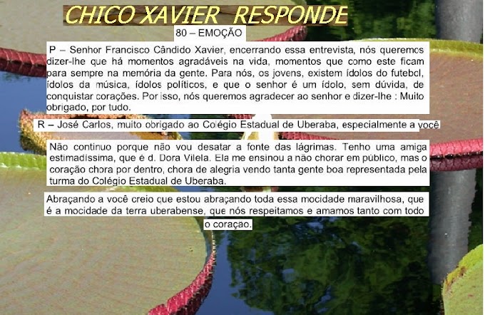 CHICO XAVIER RESPONDE-EMOÇÃO,TROCA DE IDEIAS,UNIFICAÇÃO.