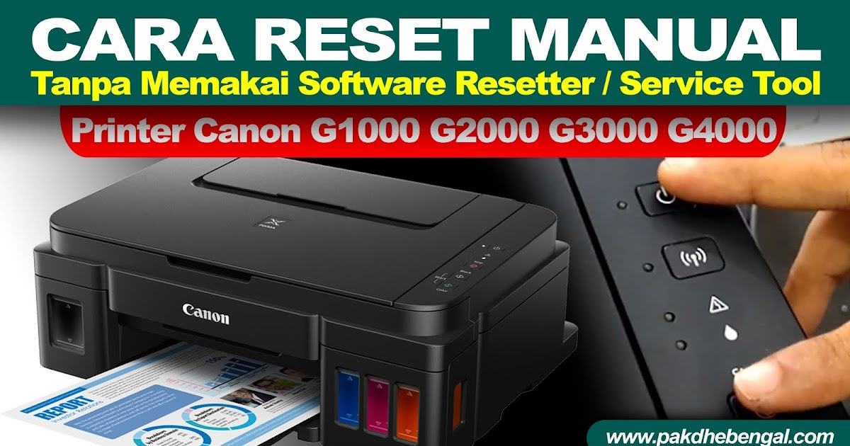 Cara Manual Reset Printer Canon G1000 G2000 G3000 G4000 Tanpa Memakai Software Resetter