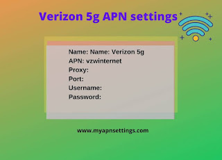 Verizon 5G APN Settings Verizon 5G APN Settings