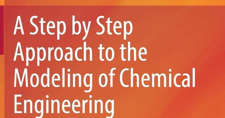 [Free ebook]A Step by Step Approach to the Modeling of Chemical ...