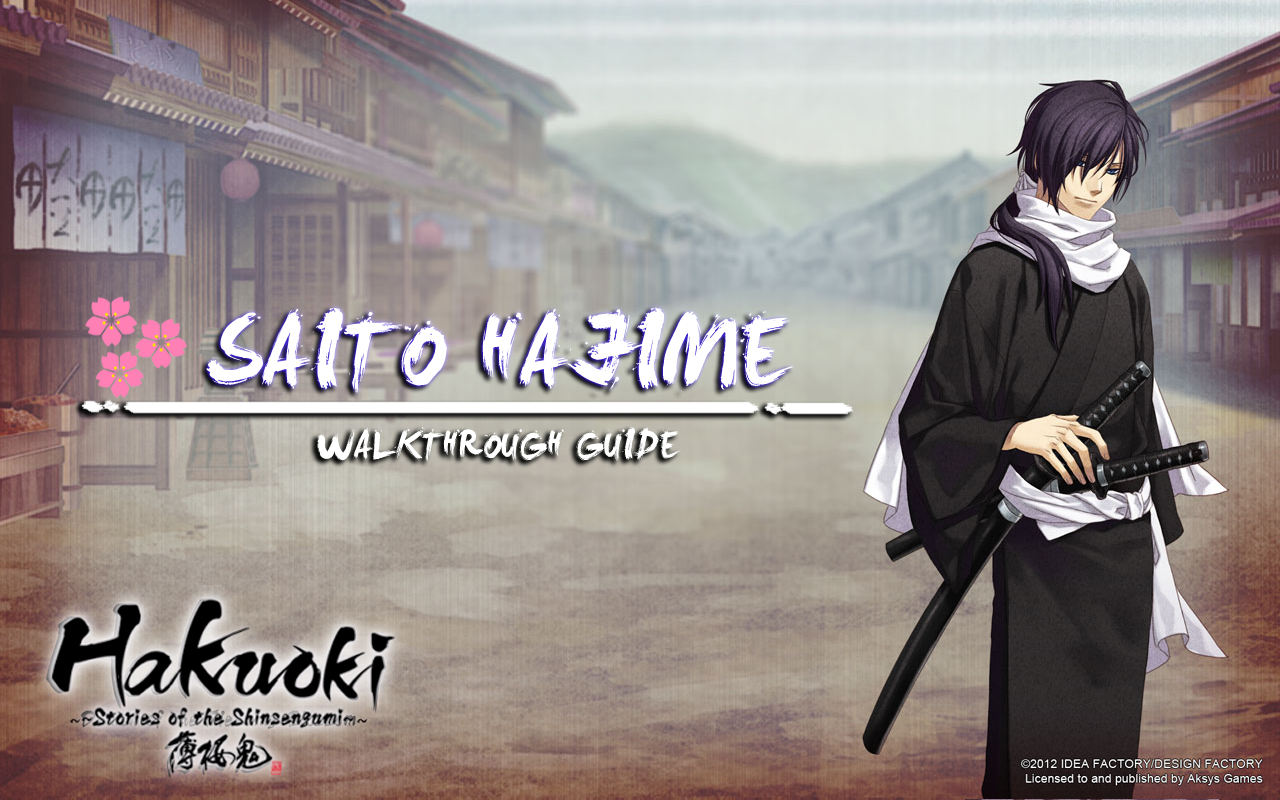 Get Hakuoki Stories Of Shinsengumi Saitou Hajime Walkthrough Guide For Free Wallpaper Hakuoki Stories Of Shinsengumi Saitou Hajime Walkthrough Guide Free HD
