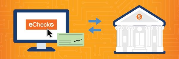 eCheck Payment Processing a reliable solutions for your business