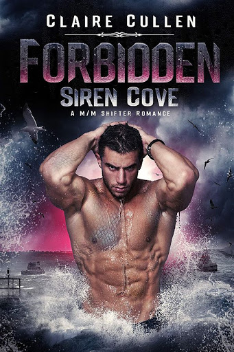 Forbidden | Siren Cove #1 | Claire Cullen Forbidden | Siren Cove #1 | Claire Cullen