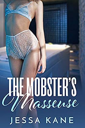 The Mobster's Masseuse - Jessa Kane