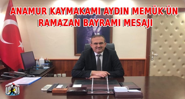 2021 Ramazan Bayramı Mesajı,Anamur Haber,