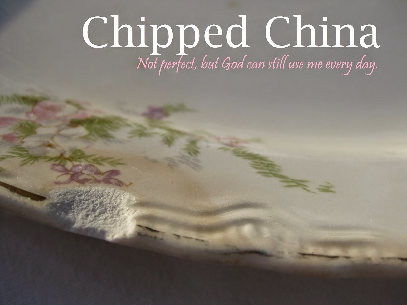 Chipped China