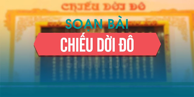 Soạn bài: Chiếu dời đô
