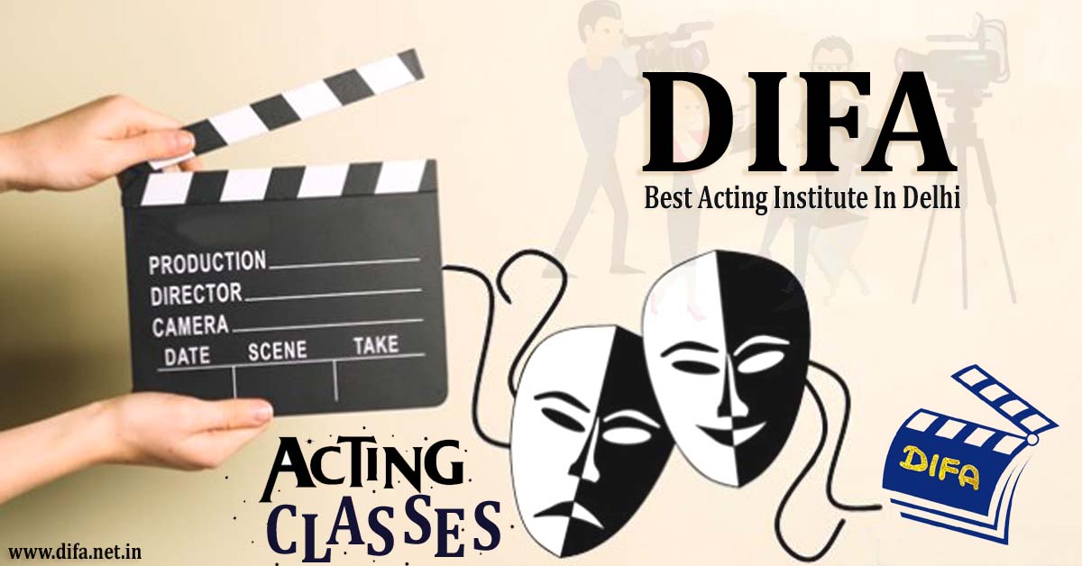 DIFA Acting School in Delhi