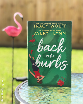 Book Review: Back in the Burbs by Tracy Wolff and Avery Flynn | About That Story