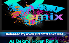 As Dekata Horen Remix Dj Suresh Deshan SLFD