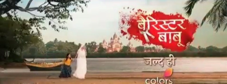 Barrister Babu Serial on Colors TV: Cast & Crew, Roles, character real