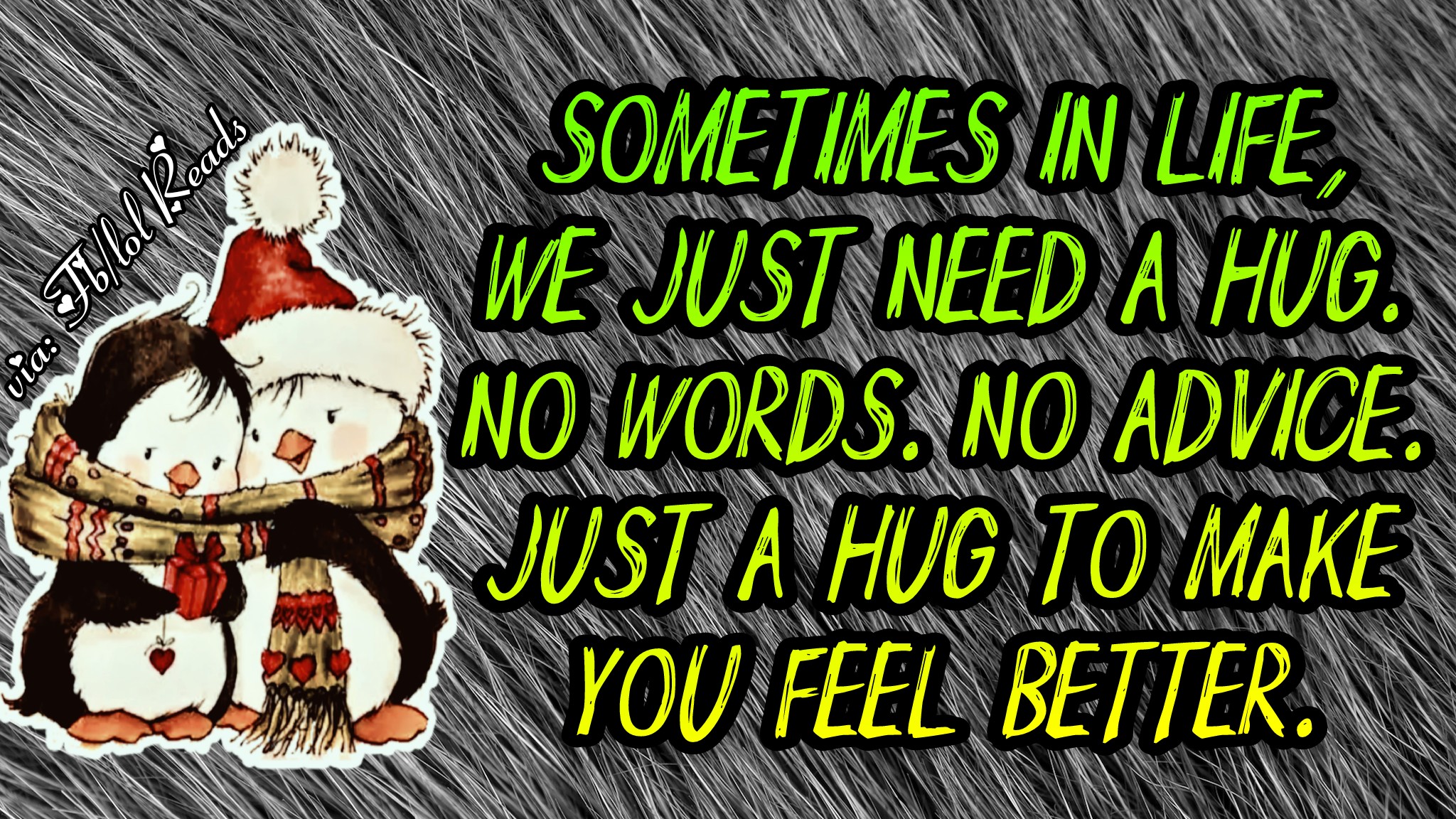 Truth Follower A hug to make you feel better