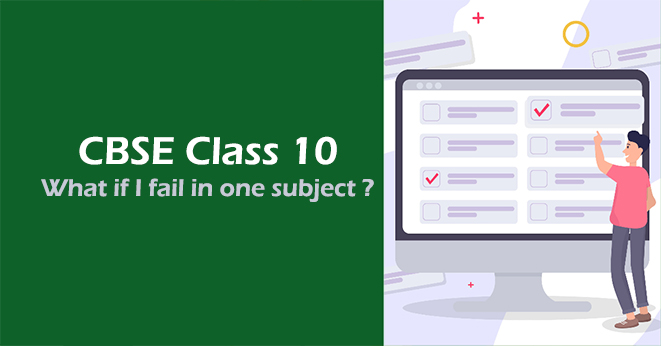 What if I fail in one subject in CBSE 10th exam 2020? What if I fail in one subject in CBSE 10th exam 2020?