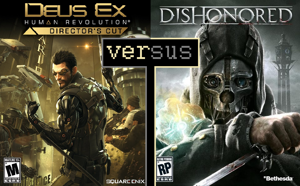 Deus Ex Human Revolution vs. Dishonored