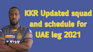 KKR updated squad and schedule for UAE leg