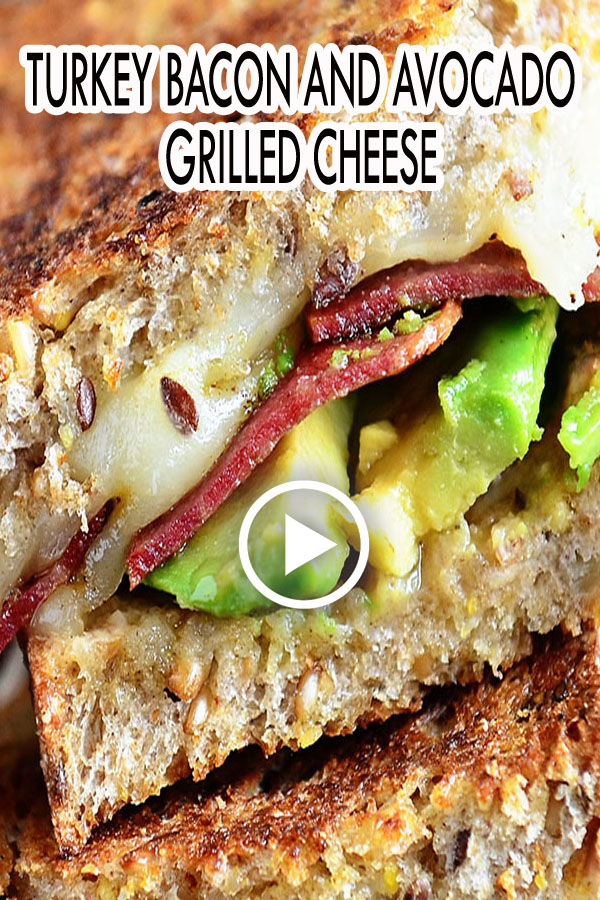 TURKEY BACON AND AVOCADO GRILLED CHEESE