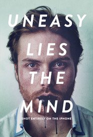 Uneasy Lies the Mind 2014 Film Complet en Francais