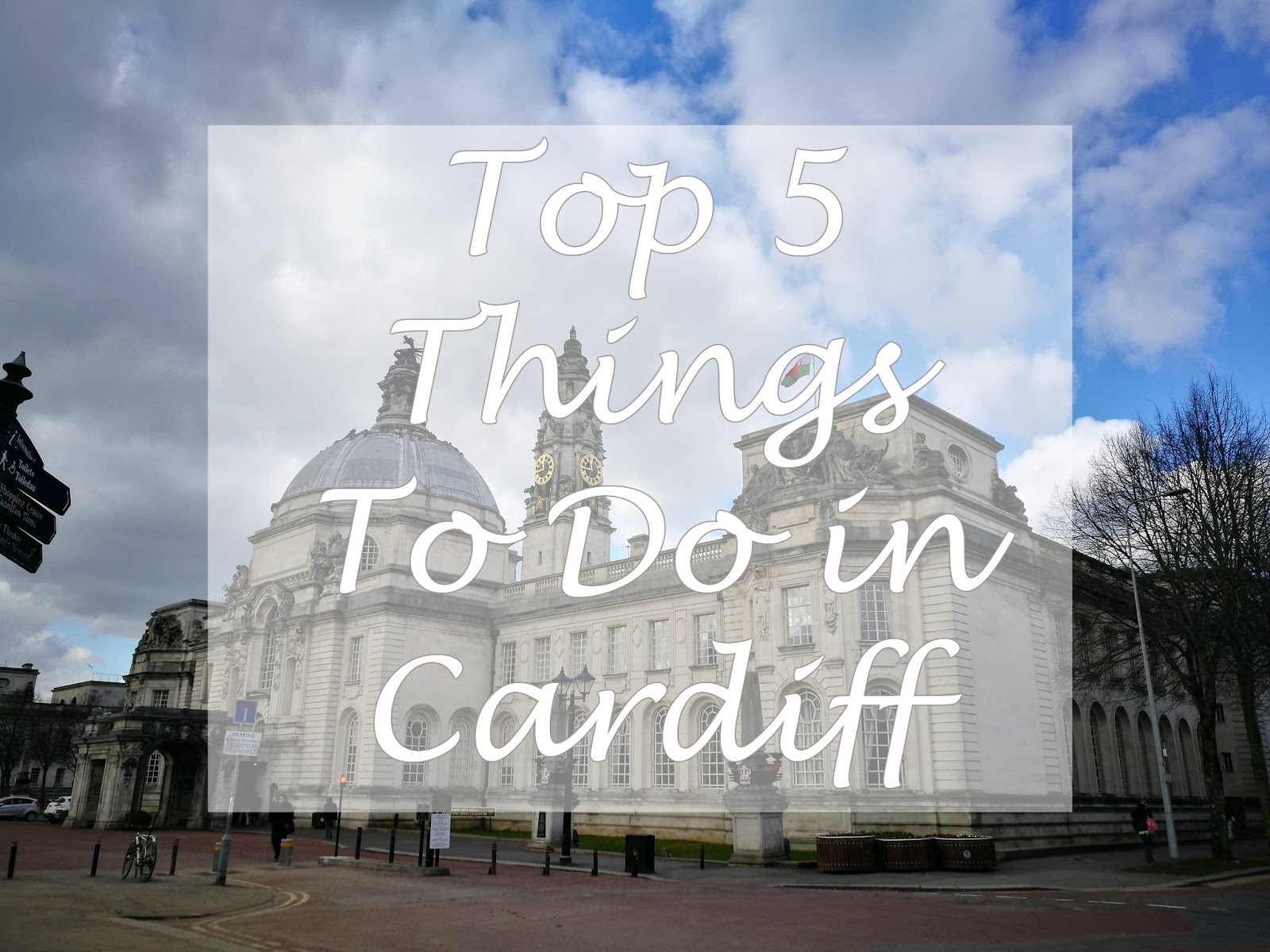 Top Five Things to do in Cardiff