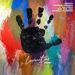 Levantar (Remix) - Asaph, Caíque Ribeiro, Arthur Pompeo, BIG THE KIID, Pedro Oliveira