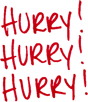 hurry.gif