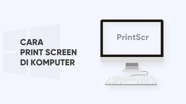 cara print screen di komputer