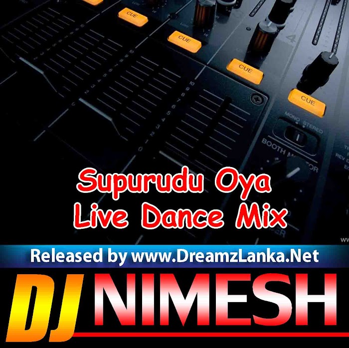 Supurudu Oya Live Dance Mix Dj Nimesh MND