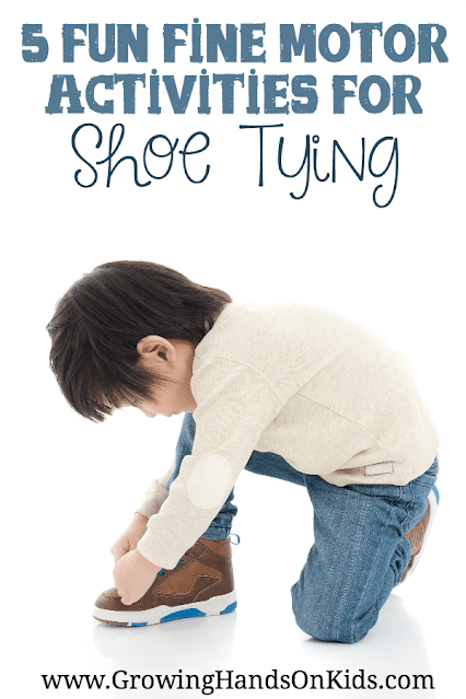 5 Fun Motor Activities for Shoe Tying from Growing Hands On Kids