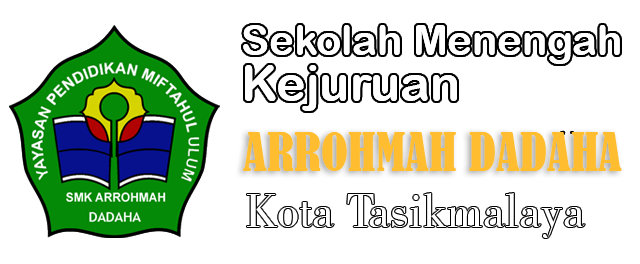 SMK Arrohmah Dadaha | Membangun Generasi Marhamah