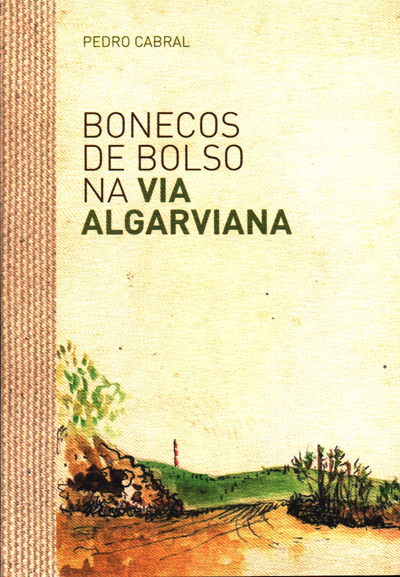 'Bonecos de Bolso na Via Algaraviana'. Pedro Cabral