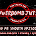 Powerbomb Jutsu Special: The PB Smooth Episode