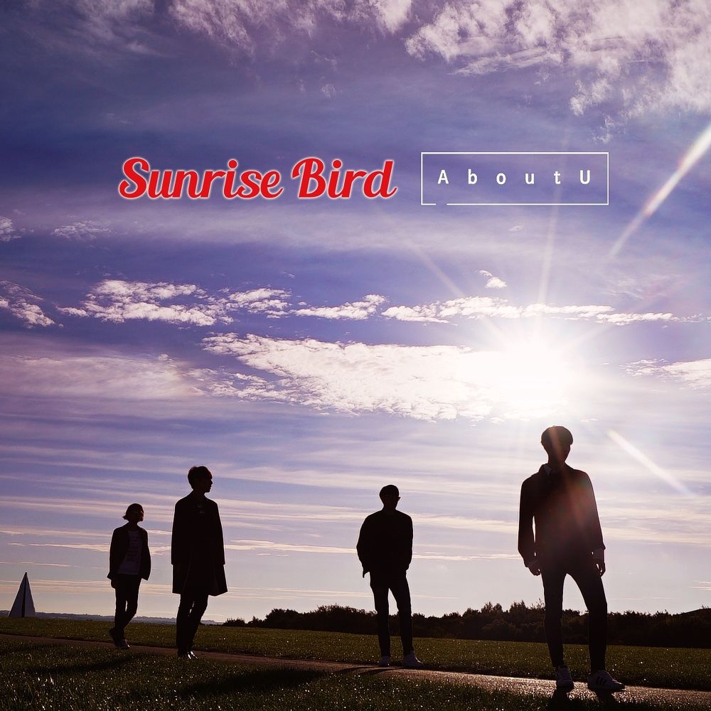 AboutU – Sunrise Bird – Single